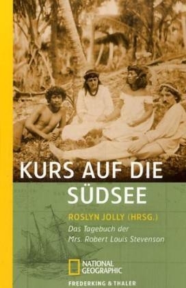 Kurs auf die Südsee - Fanny Stevenson