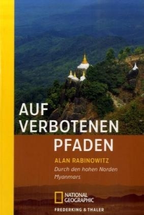 Auf verbotenen Pfaden - Alan Rabinowitz