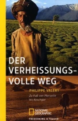 Der verheissungsvolle Weg - Philippe Valéry