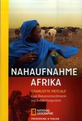 Nahaufnahme Afrika - Charlotte Metcalf