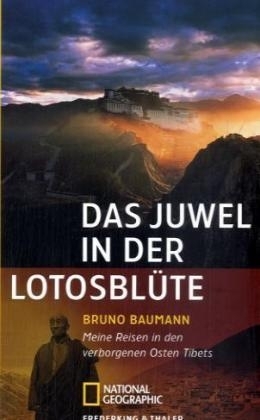 Das Juwel in der Lotosblüte - Bruno Baumann