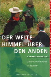 Der weite Himmel über den Anden - Carmen Rohrbach