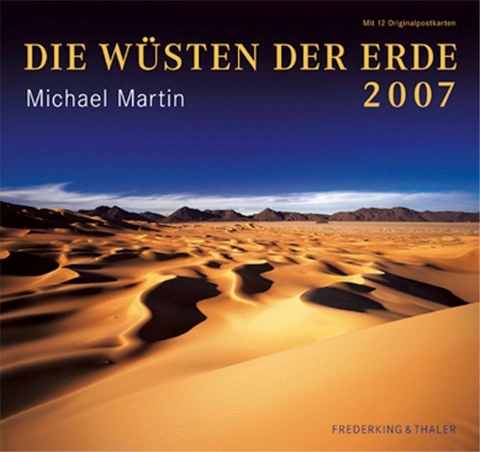 Die Wüsten der Erde 2007 - 