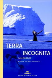 Terra Incognita - Sara Wheeler