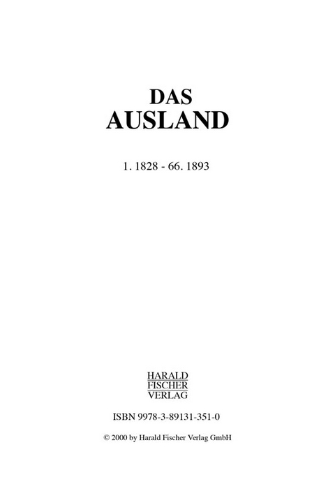 Das Ausland 1. 1828 - 66. 1893