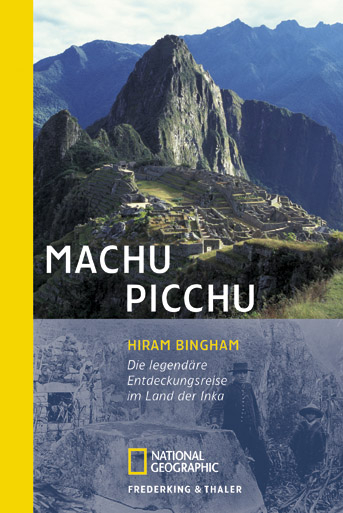 Machu Picchu - Hiram Bingham