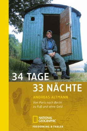 34 Tage, 33 Nächte - Andreas Altmann