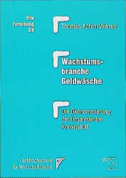 Wachstumsbranche Geldwäsche - Thomas A Werner