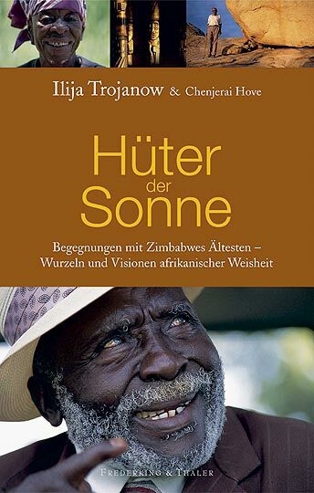 Hüter der Sonne - Ilija Trojanow, Chenjerai Hove