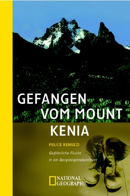 Gefangen vom Mount Kenia - Felice Benuzzi