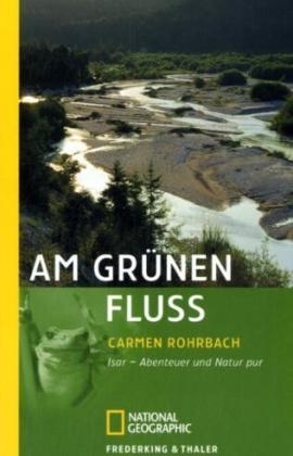 Am grünen Fluss - Carmen Rohrbach