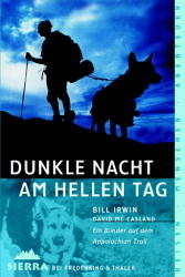 Dunkle Nacht am hellen Tag - Bill Irwin, David McCasland