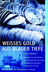 Weisses Gold aus blauer Tiefe - Hugh Edwards