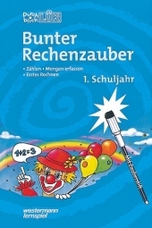 Durchblick-LÜK Bunter Rechenzauber 1 - Erika Reichert-Maja