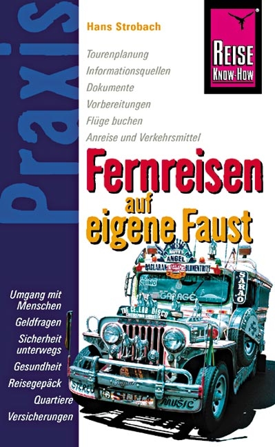 Reise Know-How Praxis: Fernreisen auf eigene Faust - Hans Strohbach