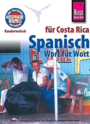 Reise Know-How Kauderwelsch Spanisch für Costa Rica - Wort für Wort - Regine Rauin