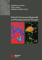 Klinische Fluoreszenzdiagnostik und Photodynamische Therapie - 