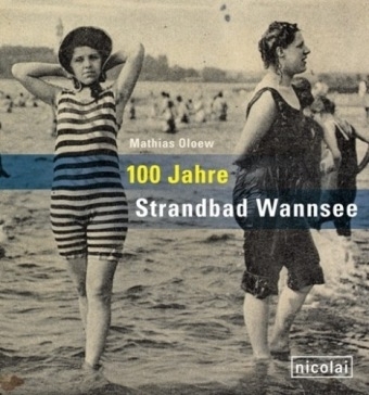 100 Jahre Strandbad Wannsee - Matthias Oloew