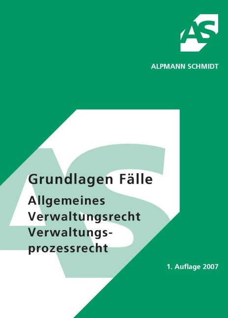 Grundlagen Fälle Allgemeines Verwaltungsrecht Verwaltungsprozessrecht - Thomas Köster, Horst Wüstenbecker