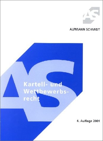 Kartell- und Wettbewerbsrecht - Josef A Alpmann