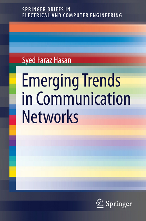 Emerging Trends in Communication Networks - Syed Faraz Hasan