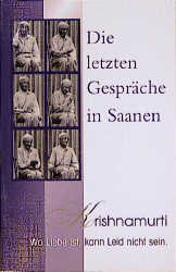 Die letzten Gespräche in Saanen - Jiddu Krishnamurti