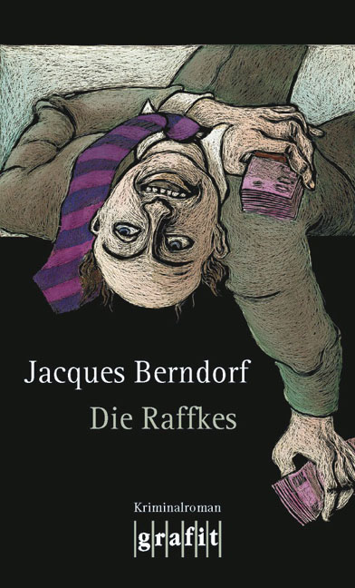 Die Raffkes - Jacques Berndorf