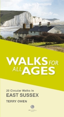 Walks for All Ages in East Sussex - Terry Owen