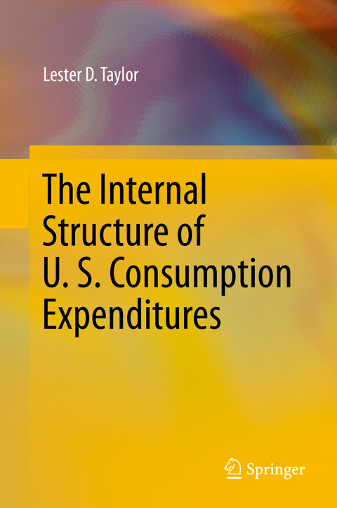 The Internal Structure of U. S. Consumption Expenditures - Lester D. Taylor