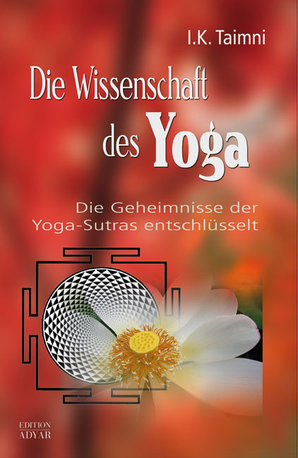 Die Wissenschaft des Yoga - I K Taimni