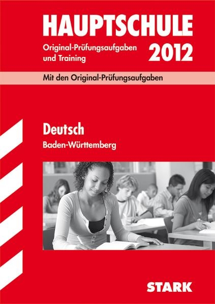 Abschluss-Prüfungsaufgaben Hauptschule Baden-Württemberg / Deutsch 2012 - Marion von der Kammer, Manfred Hahn, Henrike Schniepp, Birgit Schmon