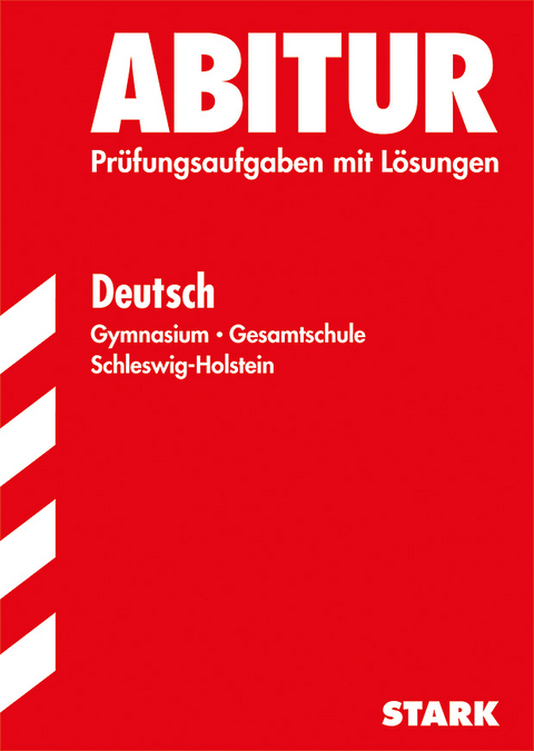 Abitur-Prüfungsaufgaben Schleswig-Holstein / Deutsch, Gymasium - Gesamtschule - Annette Lutter, Inge Bernheiden, Wolfgang Bühnemann,  Redaktion, Klaus Gladiator, Karin Scheidung, Marlene Stahl-Busch, Christine Dempzin, Gisela Wand, Nils Westermann, Jürgen Jensen