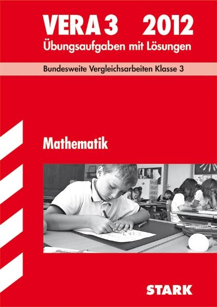 Vergleichsarbeiten Grundschule / Mathematik - VERA 3 / 2012 - Christine Brüning