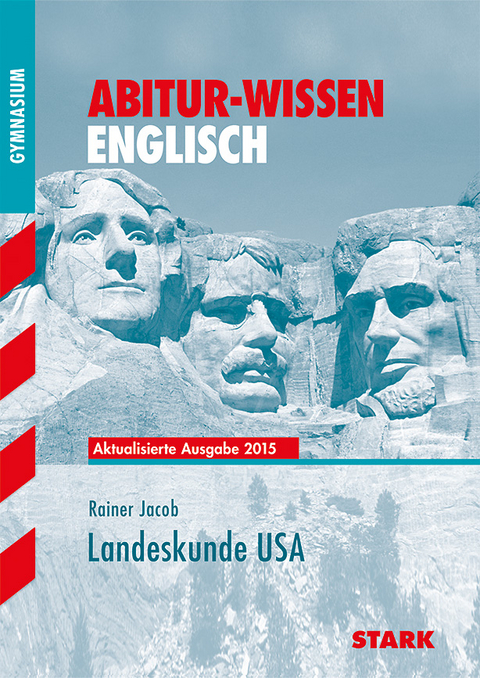 Abitur-Wissen - Englisch Landeskunde USA - Rainer Jacob