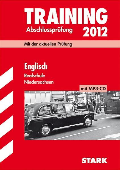 Training Abschlussprüfung Realschule Niedersachsen / Englisch mit MP3-CD 2012 - Paul Jenkinson, Birte Bendrich