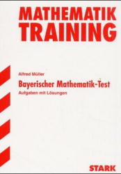 Training Mathematik Mittelstufe / Mittelstufe / Bayerischer Mathematik-Test 9. Klasse - Alfred Müller