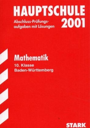 Abschluss-Prüfungsaufgaben Werkrealschule Baden-Württemberg / Mathematik 10. Klasse 2008 - Walter Schmid