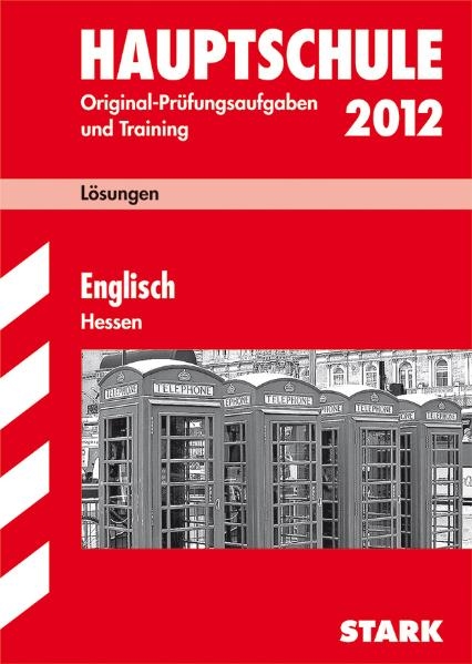 Abschluss-Prüfungsaufgaben Hauptschule Hessen / Lösungsheft Englisch 2012 - Katharina Menzel