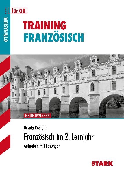 Training Französisch / Französisch im 2. Lernjahr für G8 - Ursula Koelblin