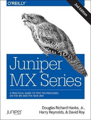 Juniper MX Series -  Douglas Richard Hanks Jr.,  Harry Reynolds,  David Roy