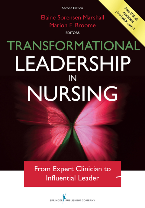 Transformational Leadership in Nursing, Second Edition - Elaine Sorensen Marshall, Marion E. Broome