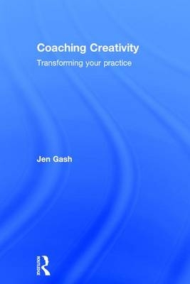 Coaching Creativity -  Jen Gash