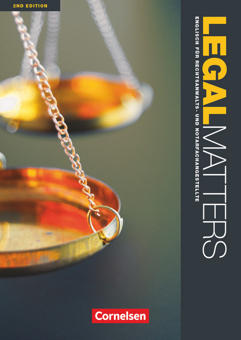 Legal Matters - Englisch für Rechtsanwalts- und Notarfachangestellte - Second Edition - B1/B2 - Jim Faulkner