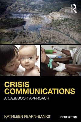 Crisis Communications -  Kathleen Fearn-Banks