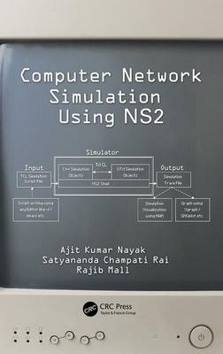 Computer Network Simulation Using NS2 -  Rajib Mall, Bhubaneswar Ajit Kumar (Siksha ‘O’ Anusandhan University  India) Nayak, Bhubaneswar Satyananda Champati (Silicon Institute of Technology  India) Rai