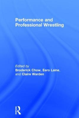 Performance and Professional Wrestling - 