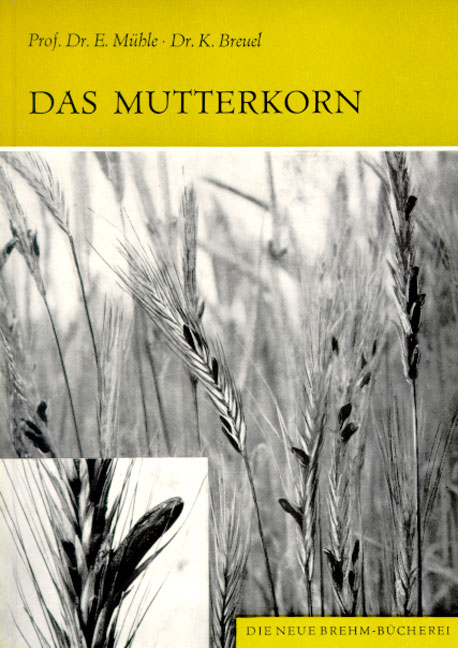 Das Mutterkorn - Erich Mühle