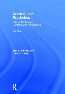 Cross-Cultural Psychology -  David A. Levy,  Eric B. Shiraev