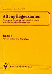 Altenpflege, Pflegeplanungen, Fallbeispiele - Ursula Kriesten, Heinz P Wolf