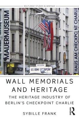 Wall Memorials and Heritage -  Sybille Frank